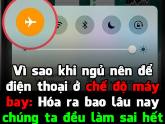 Vì sao khi ngủ nên để điện thoại ở chế độ máy bay: Hóa ra bao lâu nay chúng ta đều làm sai hết