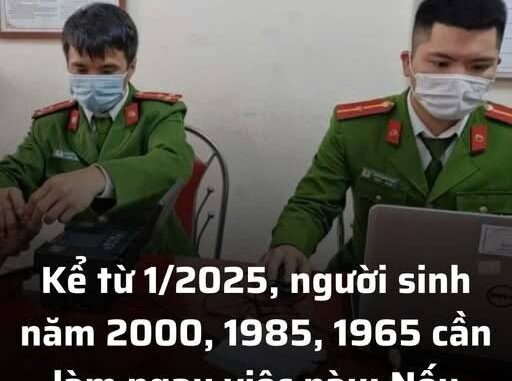 Kể từ 1/2025, người sinh năm 2000, 1985, 1965 cần làm ngay việc này: Nếu không sẽ bị phạt