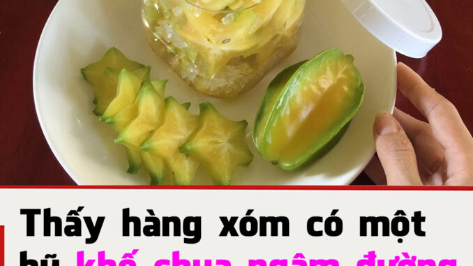 Khế chua ngâm đường phèn có tác dụng gì?