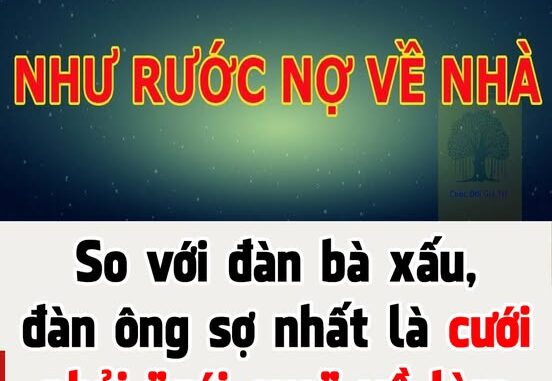 So với đàn bà xấu, đàn ông sợ nhất là cưới phải ”gái cua” về làm vợ, vậy ”gái cua” là gì?