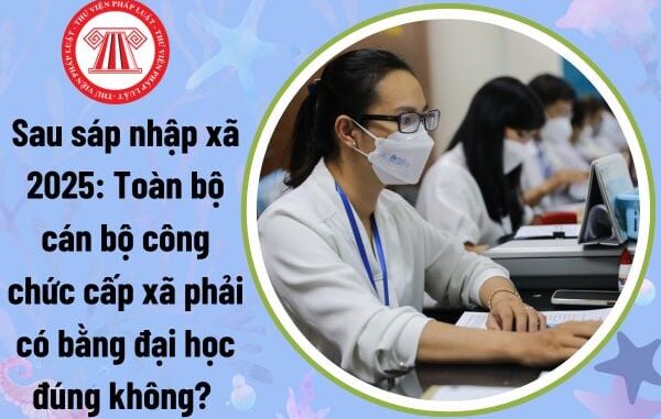 Quy định mới yêu cầu cán bộ, công chức xã 100% phải có bằng đại học trở lên