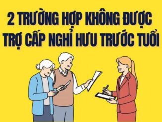 Cực n-óng: 2 trường hợp không được nhận trợ cấp nghỉ hưu trước tuổi theo Nghị định 178, cụ thể là những ai?