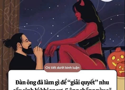 Đàn ông đã làm gì để “giải quyết” nhu cầu sinh lý khi xa vợ, 5 ông chồng này sẽ cho chúng ta biết sự thật