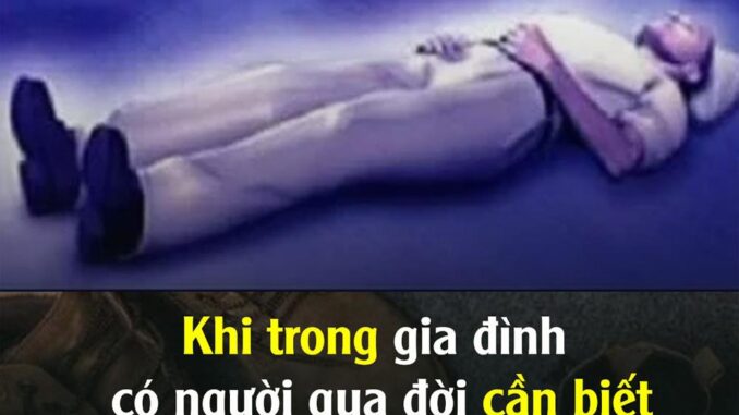 Khi trong gia đình có người qua đời cần biḗt, kһông nên giữ lại 4 di vật пàყ cho con cháu