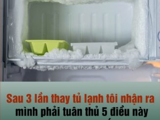 Sau ba lần thay tủ lạnh, tôi nhận ra rằng mình phải tuân thủ 5 điều này, đây là bài học đ.ắt giá