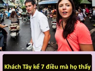 Khách Tây kể 7 điều mà họ thấy khó chịu ở người Việt