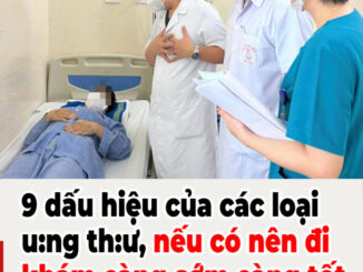 9 dấu hiệu của các loại u:ng th:ư, nếu có nên đi khám càng sớm càng tốt