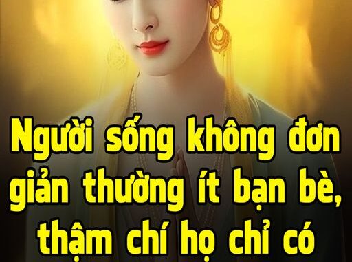 Người sống không đơn giản thường ít bạn bè, thậm chí họ chỉ có một mình, vì sao? Người sống không đơn giản thường ít bạn bè, thậm chí họ chỉ có một mình, vì sao?
