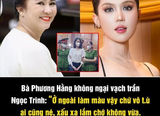 Bà Phương Hằng không ngại vạch trần Ngọc Trinh: “Ở ngoài làm màu vậy chứ vô t.ù ai cũng né, xấu xa lắm chớ không vừa. Để từ từ tui kể hết cho nghe!” Bà Phương Hằng không ngại vạch trần Ngọc Trinh: “Ở ngoài làm màu vậy chứ vô t.ù ai cũng né, xấu xa lắm chớ không vừa. Để từ từ tui kể hết cho nghe!”
