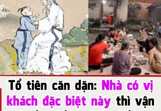 Tổ tiên căn dặn:Nhà có vị khách đặc biệt này thì vận khí tốt, hiếu đãi thì tiền sẽ vào như nước?Đó là ai? Tổ tiên căn dặn:Nhà có vị khách đặc biệt này thì vận khí tốt, hiếu đãi thì tiền sẽ vào như nước?Đó là ai?