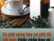 Cà phê nóng hay đá tốt hơn? Chắc chắn bạn sẽ bất ngờ